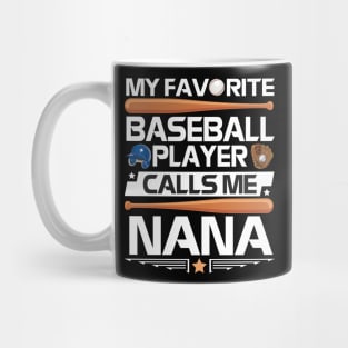 My Favorite Baseball Player Calls Me Nana Grandpa Grandson Mug